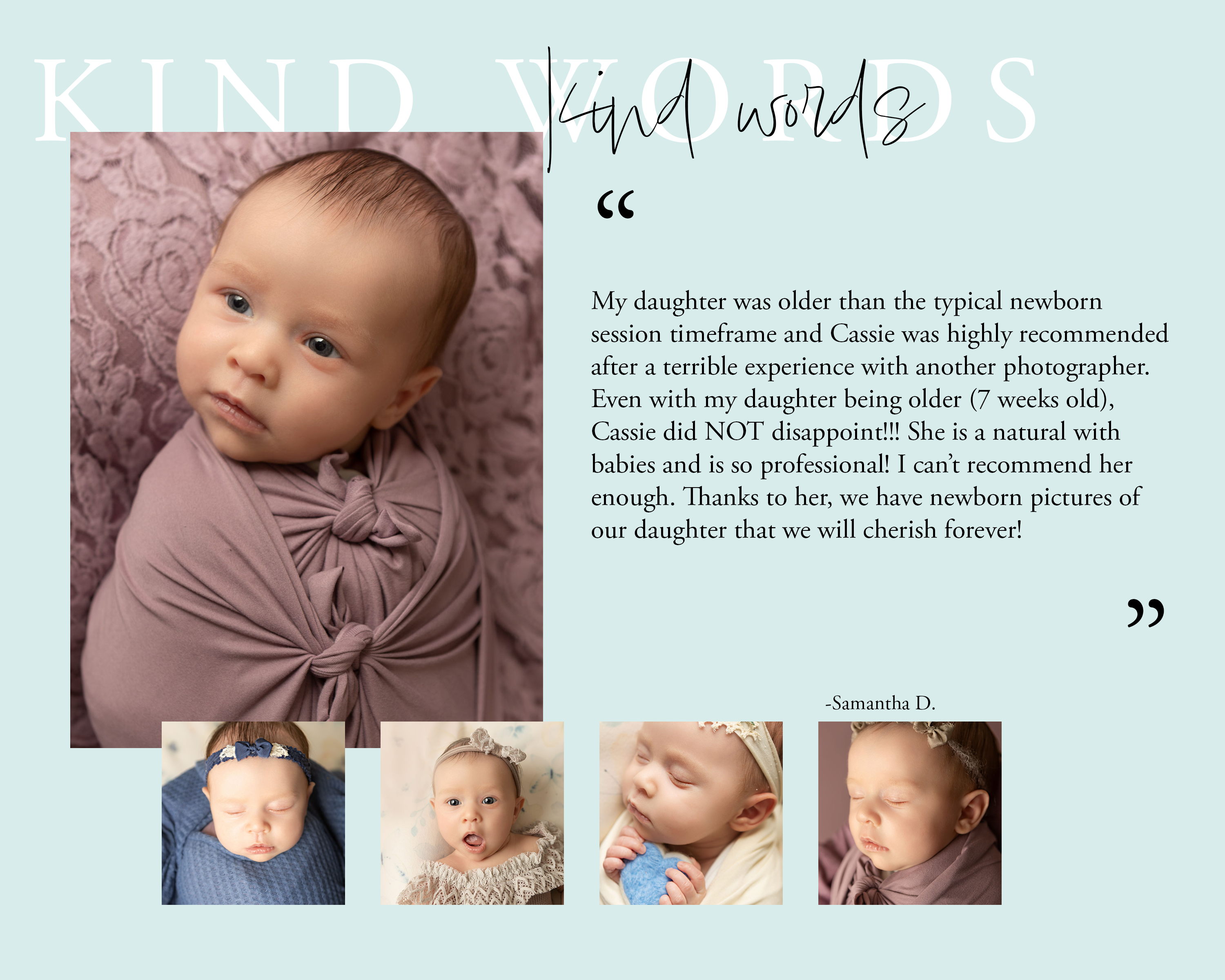 Kind words after a newborn photoshoot on an older newborn girl